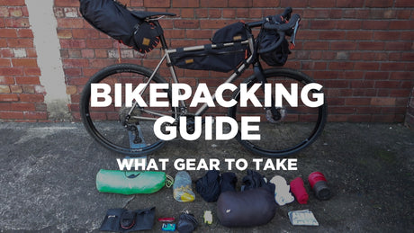 BIKEPACKING GUIDE - WHAT GEAR TO TAKE